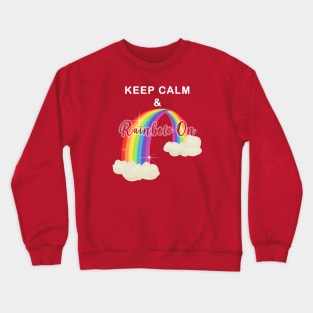 Keep Calm and Rainbow On!-Cut Out Glow Crewneck Sweatshirt